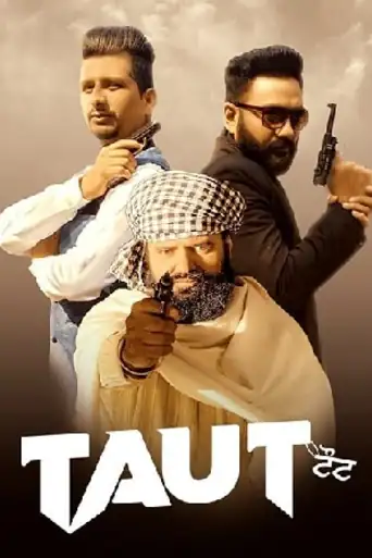 Taut 2022 WEB-DL Punjabi Full Movie Download 720p | 480p poster | Bolly4u Official