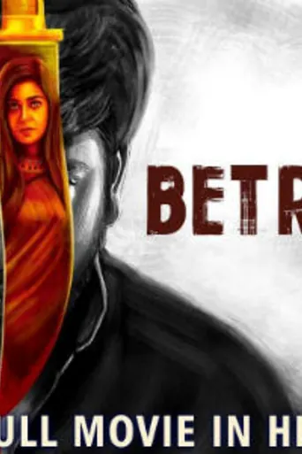 Betrayal 2019 HDRip 800MB Hindi Dubbed 720p poster | Bolly4u Official