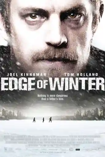 Edge of Winter 2016 WEB-DL Hindi Dual Audio Full Movie Download 720p | 480p poster | Bolly4u Official