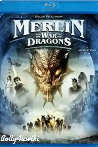 Merlin And The War Of The Dragons 2008 BRRip 600MB Hindi Dual Audio 720p poster | Bolly4u Official