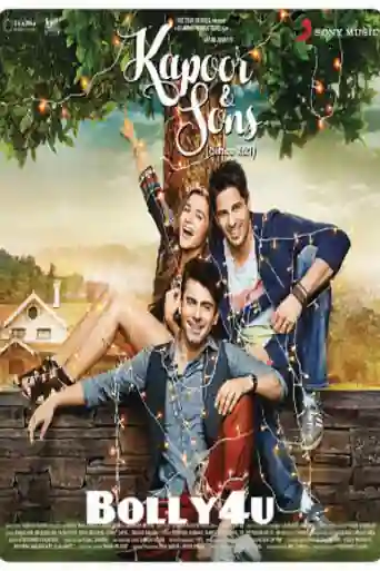 Kapoor and Sons 2016 BluRay 480p Full Hindi Movie Download 400Mb poster | Bolly4u Official