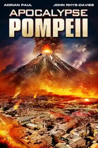 Apocalypse Pompeii 2014 BluRay Hindi Dual Audio ORG Full Movie Download 1080p | 720p | 480p poster | Bolly4u Official