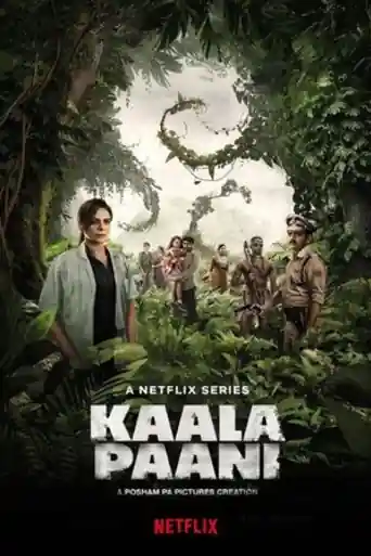 Kaala Paani 2023 WEB-DL Hindi S01 Complete Download 720p | 480p poster | Bolly4u Official