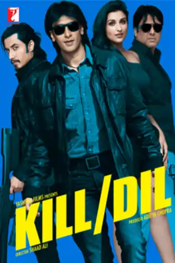 Kill Dil 2014 BluRay Hindi Full Movie Download 1080p | 720p | 480p poster | Bolly4u Official