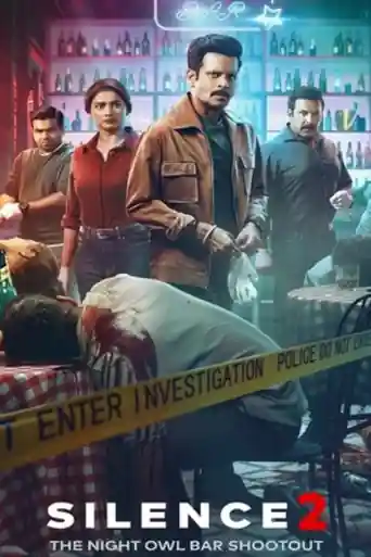 Silence 2 The Night Owl Bar Shootout 2024 WEB-DL Hindi Full Movie Download 1080p | 720p | 480p poster | Bolly4u Official