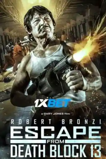 Escape from Death Block 13 2021 WEB-HD 900MB Hindi (Voice Over) Dual Audio 720p poster | Bolly4u Official