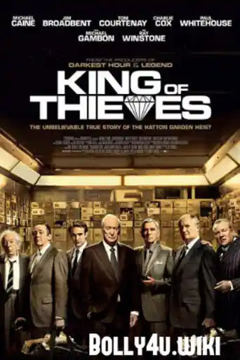 King of Thieves 2018 BRRip 999Mb English 720p ESub poster | Bolly4u Official
