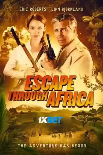 Escape Through Africa 2022 WEB-HD Tamil (Voice Over) Dual Audio 720p poster | Bolly4u Official