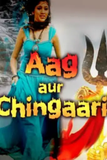 Aag Aur Chingaari 2019 HDRip 800MB Hindi Dubbed 720p poster | Bolly4u Official