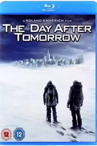 The Day After Tomorrow 2004 BluRay Hindi Dual Audio ORG Full Movie Download 1080p | 720p | 480p poster | Bolly4u Official