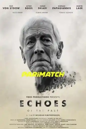 Echoes of the Past 2021 WEB-HD 1GB Bangali (Voice Over) Dual Audio 720p poster | Bolly4u Official