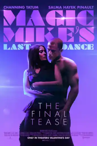 Magic Mikes Last Dance 2023 WEB-DL Hindi Dual Audio ORG Full Movie Download 1080p | 720p | 480p poster | Bolly4u Official