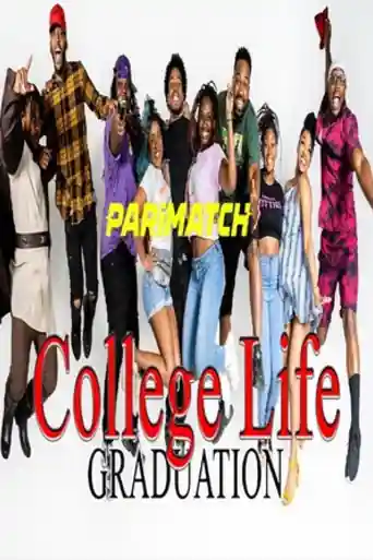 College Life Graduation 2021 WEB-Rip Hindi (Voice Over) Dual Audio 720p poster | Bolly4u Official