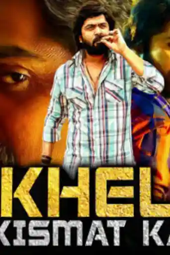 Khel Kismat Ka 2019 HDRip 850Mb Hindi Dubbed 720p poster | Bolly4u Official
