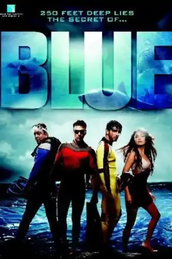 Blue 2009 WEB-DL Hindi Full Movie Download 1080p | 720p | 480p poster | Bolly4u Official