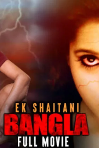 Ek Shaitani Bangla 2020 HDRip 800Mb Hindi Dubbed 720p poster | Bolly4u Official