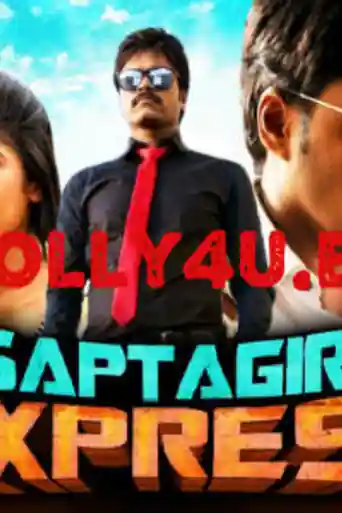Saptagiri Express 2018 HDRip 700Mb Full Hindi Dubbed Movie Download 720p poster | Bolly4u Official