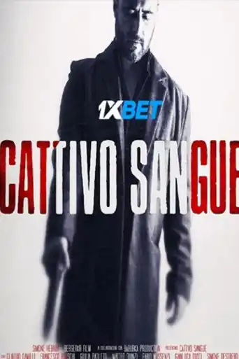 Cattivo Sangue 2022 WEB-DL Tamil (Voice Over) Dual Audio 720p poster | Bolly4u Official
