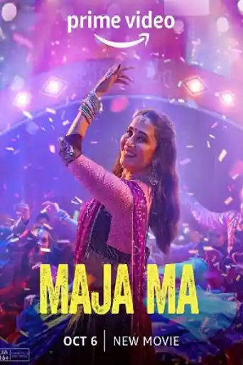 Maja Ma 2022 WEB-DL Hindi Full Movie Download 1080p | 720p | 480p poster | Bolly4u Official