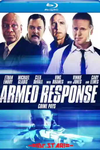 Armed Response 2013 BluRay Hindi Dual Audio Full Movie Download 720p | 480p poster | Bolly4u Official