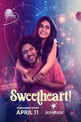 Sweetheart 2025 WEB-DL UNCUT Hindi Dual Audio ORG Full Movie Download 1080p | 720p | 480p poster | Bolly4u Official
