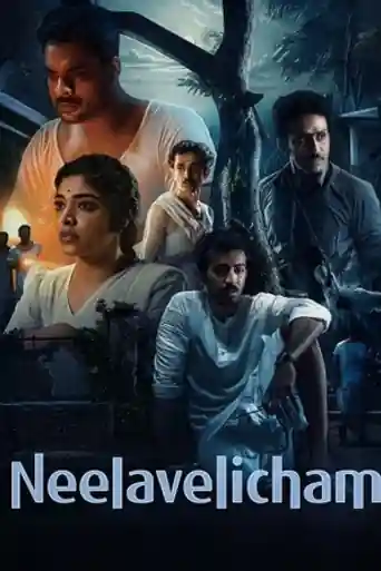 Neelavelicham 2023 WEB-DL UNCUT Hindi Dual Audio ORG Full Movie Download 1080p | 720p | 480p poster | Bolly4u Official