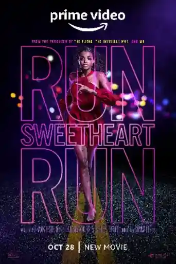 Run Sweetheart Run 2020 WEB-DL Hindi Dual Audio ORG Full Movie Download 1080p | 720p | 480p poster | Bolly4u Official