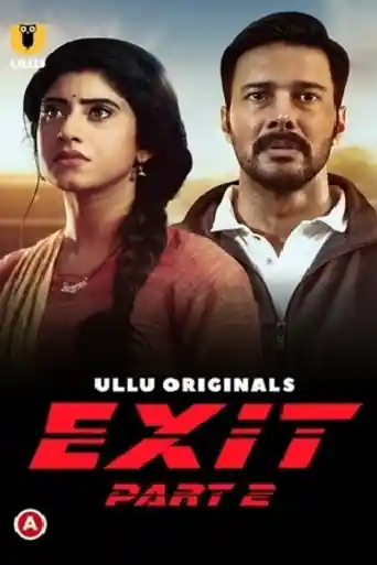 Exit 2022 WEB-DL 550MB Hindi ULLU S01 Download 480p poster | Bolly4u Official