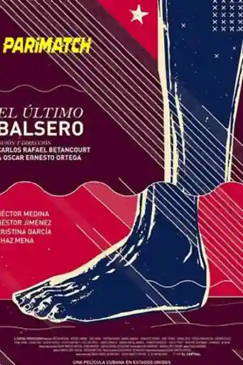 El último balsero 2020 WEB-HD 700MB Hindi (Voice Over) Dual Audio 720p poster | Bolly4u Official