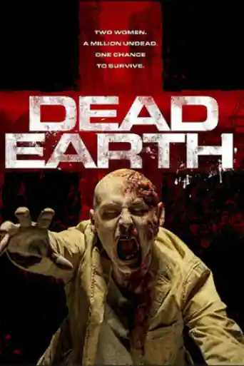 Dead Earth 2020 HDRip 800MB English 720p ESub poster | Bolly4u Official