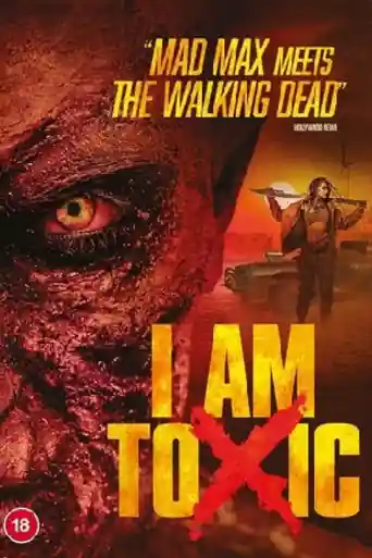 I Am Toxic 2018 WEB-DL Hindi Dual Audio 720p 480p Download poster | Bolly4u Official