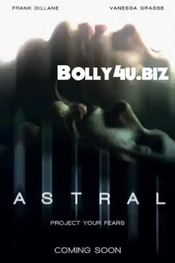 Astral 2018 WEB-DL 250Mb Full English Movie Download 480p ESub poster | Bolly4u Official