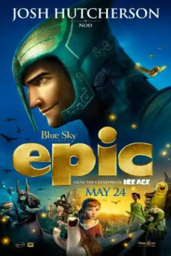 Epic 2013 BluRay 300Mb Hindi Dual Audio 480p poster | Bolly4u Official