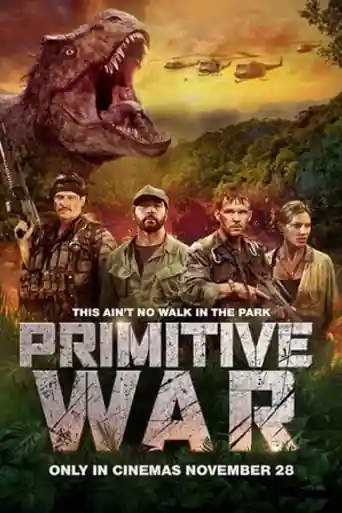Primitive War 2025 WEB-DL Hindi Dual Audio ORG Full Movie Download 1080p | 720p | 480p poster | Bolly4u Official