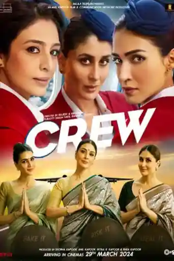 Crew 2024 WEB-DL Hindi Full Movie Download 1080p | 720p | 480p poster | Bolly4u Official