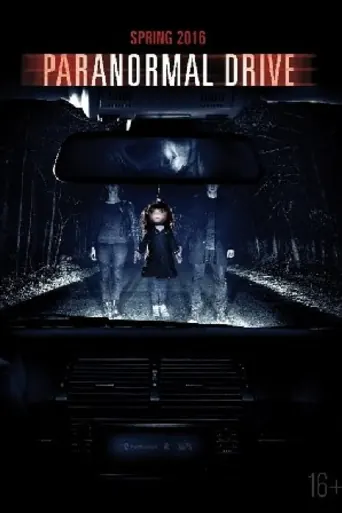 Paranormal Drive 2016 WEB-DL Hindi Dual Audio ORG Full Movie Download 1080p | 720p | 480p poster | Bolly4u Official