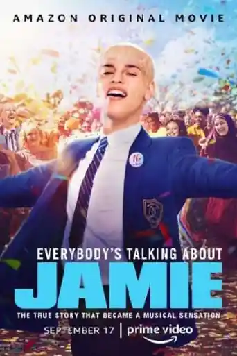 Everybodys Talking About Jamie 2021 WEB-DL 900MB Hindi Dual Audio 720p poster | Bolly4u Official