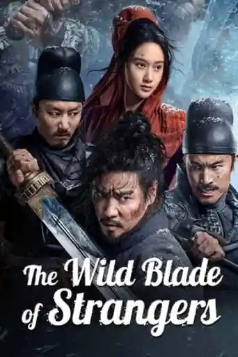 The Wild Blade Of Strangers 2024 WEB-DL Hindi Dual Audio ORG Full Movie Download 1080p | 720p | 480p poster | Bolly4u Official
