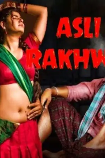 Asli Rakhwala 2021 HDRip 800Mb Hindi Dubbed 720p poster | Bolly4u Official