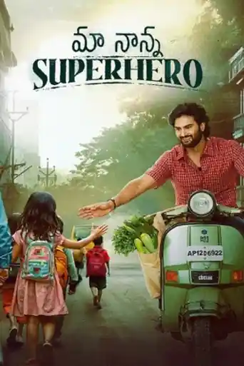 Maa Nanna Super Hero 2024 WEB-DL UNCUT Hindi Dual Audio ORG Full Movie Download 1080p | 720p | 480p poster | Bolly4u Official