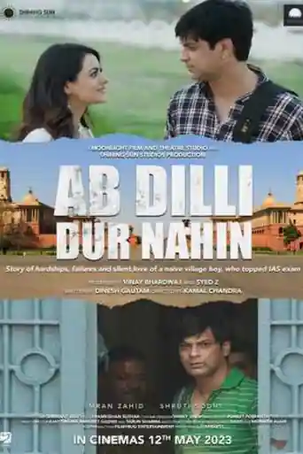 Ab Dilli Dur Nahin 2023 WEB-DL Hindi Full Movie Download 1080p | 720p | 480p poster | Bolly4u Official