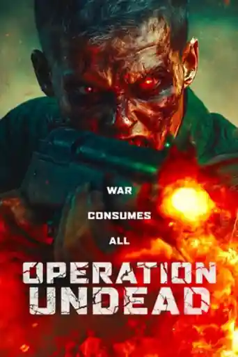 Operation Undead 2024 WEB-DL Hindi Dual Audio ORG Full Movie Download 1080p | 720p | 480p poster | Bolly4u Official