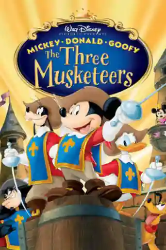 Mickey Donald Goofy The Three Musketeers 2004 BRRip 500MB Hindi Dual Audio 720p poster | Bolly4u Official