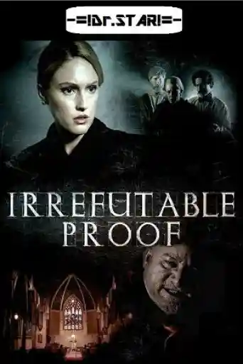 Irrefutable Proof 2015 WEB-DL 650Mb Hindi Dual Audio 720p poster | Bolly4u Official