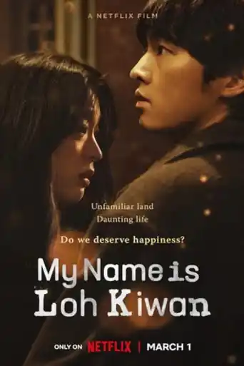 My Name Is Loh Kiwan 2024 WEB-DL Hindi Dual Audio ORG Full Movie Download 1080p | 720p | 480p poster | Bolly4u Official
