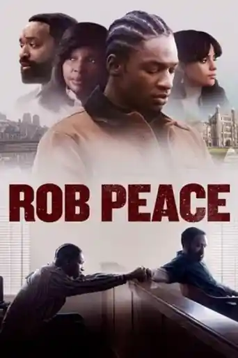 Rob Peace 2024 WEB-DL Hindi Dual Audo ORG Full Movie Download 1080p | 720p | 480p poster | Bolly4u Official