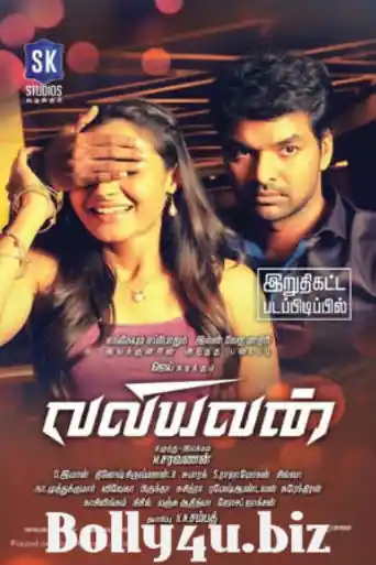 Valiyavan 2018 HDRip 800Mb Full Hindi Dubbed Movie Download 720p poster | Bolly4u Official