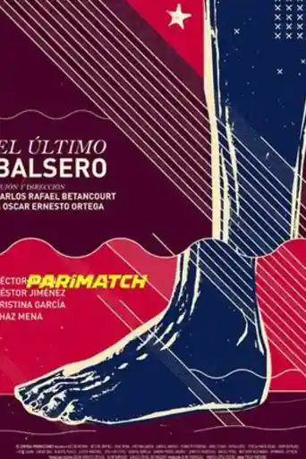 El último balsero 2020 WEB-HD 750MB Hindi (Voice Over) Dual Audio 720p poster | Bolly4u Official