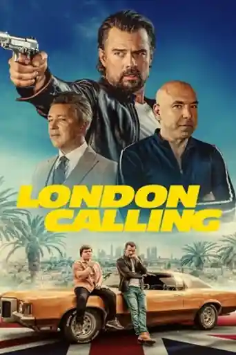 London Calling 2025 WEB-DL Hindi Dual Audio ORG Full Movie Download 1080p | 720p | 480p poster | Bolly4u Official