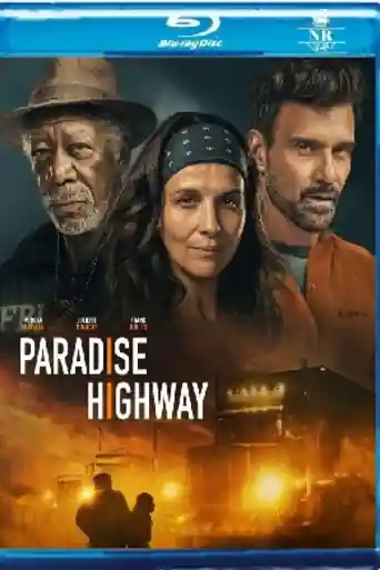 Paradise Highway 2022 BluRay Hindi Dual Audio ORG Full Movie Download 1080p | 720p | 480p poster | Bolly4u Official